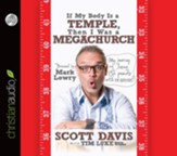 If My Body is a Temple, Then I Was a Megachurch: My journey of losing 132 pounds with no excercise - Unabridged Audiobook [Download]