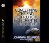 The End for Which God Made The World - Unabridged Audiobook [Download]