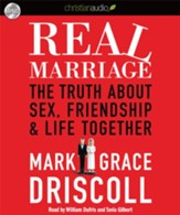 Real Marriage: The Truth About Sex, Friendship, and Life Together - Unabridged Audiobook [Download]