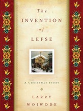 The Invention of Lefse: A Christmas Story - Unabridged Audiobook [Download]