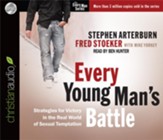 Every Young Man's Battle: Strategies for Victory in the Real World of Sexual Temptation - Unabridged Audiobook [Download]