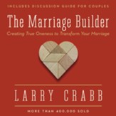 The Marriage Builder: Creating True Oneness to Transform Your Marriage - Enlarged Audiobook [Download]