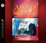Angels on the Night Shift: Inspirational True Stories from the ER - Unabridged Audiobook [Download]