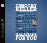 Galatians for You: For Reading, for Feeding, for Leading - Unabridged Audiobook [Download]
