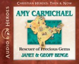 Amy Carmichael: Rescuer of Precious Gems Audiobook [Download]