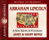 Abraham Lincoln: A New Birth of Freedom Audiobook [Download]