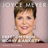Freedom from Worry and Anxiety: Living a Life of Peace Over the Threat of Disappointment - Unabridged Audiobook [Download]