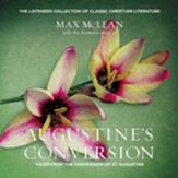 Saint Augustine's The Conversion of Saint Augustine: Taken from The Confessions of St. Augustine Audiobook [Download]
