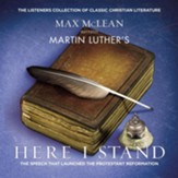 Martin Luther's Here I Stand: The Speech that Launched the Protestant Reformation Audiobook [Download]