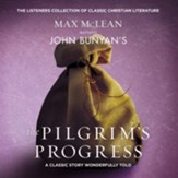 John Bunyan's The Pilgrim's Progress: A Classic Story Wonderfully Told - Unabridged edition Audiobook [Download]