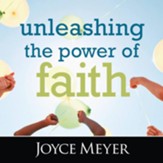 Unleashing the Power of Faith - Unabridged edition Audiobook [Download]