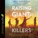 Raising Giant-Killers: Releasing Your Child's Divine Destiny through Intentional Parenting - Unabridged edition Audiobook [Download]