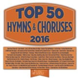 Top 50 Hymns And Choruses 2016 [Music Download]