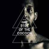 Dark Side of the Cocoon [Music Download]