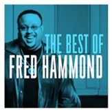 The Best of Fred Hammond [Music Download]