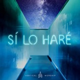 Si, Lo Hare [Music Download]