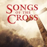 Songs of the Cross [Music Download]