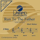 Run To The Father [Music Download]