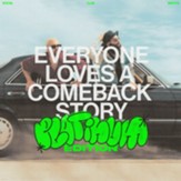 EVERYONE LOVES A COMEBACK STORY:  PLATINUM EDITION [Music Download]