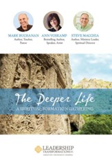 The Deeper Life: A Spiritual Formation Gathering: Daring to Take the Broken Way into Abundant Life [Video Download]