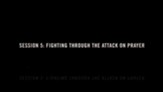 Fighting Through the Attack on Prayer [Video Download]