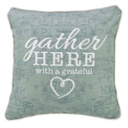 Gather Here Pillow