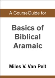 Course Guide for Basics of Biblical Aramaic