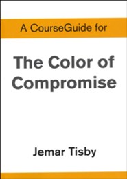 Course Guide for The Color of Compromise