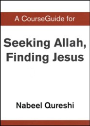 Course Guide for Seeking Allah, Finding Jesus