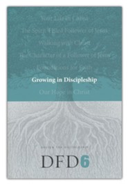 DFD 6 Growing in Discipleship