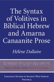 The Syntax of Volitives in Biblical Hebrew and Amarna Canaanite Prose