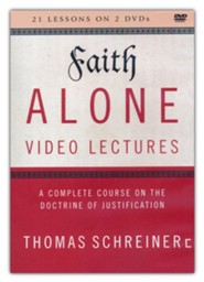 Faith Alone Video Lectures: A Complete Course on the Doctrine of Justification