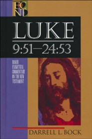 Luke 9:51-24:53: Baker Exegetical Commentary on the New Testament [BECNT]