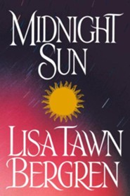 Midnight Sun: Bergren, Lisa Tawn: 9781578561131: : Books