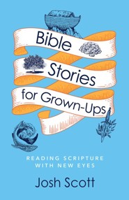 Bible Stories for Grown-Ups - eBook