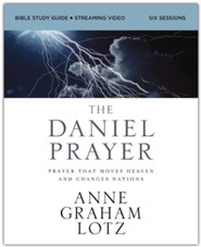 The Daniel Prayer Bible Study Guide plus Streaming Video: Prayer That Moves Heaven and Changes Nations