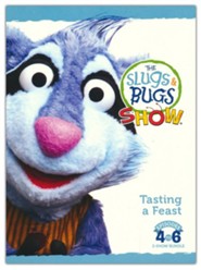 Tasting a Feast, Slugs & Bugs Show Episodes 4-6