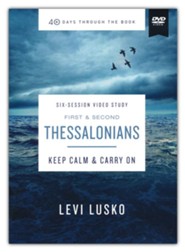 40 Days Through the Book: 1 & 2 Thessalonians  Video Study
