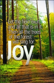 Forest Will Sing for Joy (Psalm 96:12, NASB) Bulletins, 100