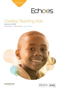 Echoes: Early Elementary Creative Teaching Aids, Summer 2022