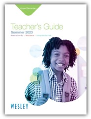 Wesley Upper Elementary Teacher's Guide, Summer 2023