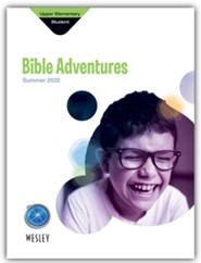 Wesley Upper Elementary Bible Adventures Student Book, Summer 2022