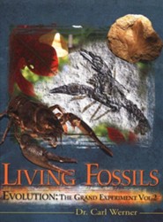 Living Fossils, Volume 2: Evolution, the Grand Experiment