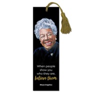 Believe Maya Angelou Bookmark