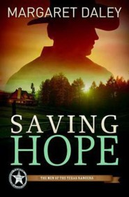 Saving Hope: Men of the Texas Rangers Book 1 - eBook
