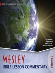 Wesley Bible Lesson Commentary, Volume 7