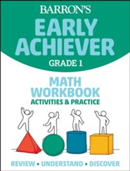 Barron's Early Achiever Grade 1 Math Workbook