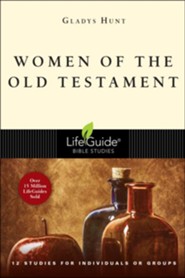 Women of the Old Testament, LifeGuide Character Bible Study