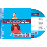 FaithWeaver NOW Preschool CD, Summer 2024