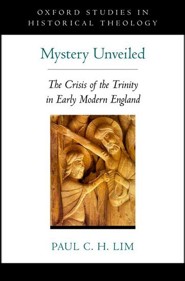 Mystery Unveiled: The Crisis of the Trinity in Early Modern England